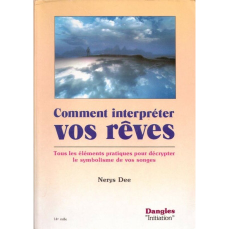 Comment interpréter vos rêves