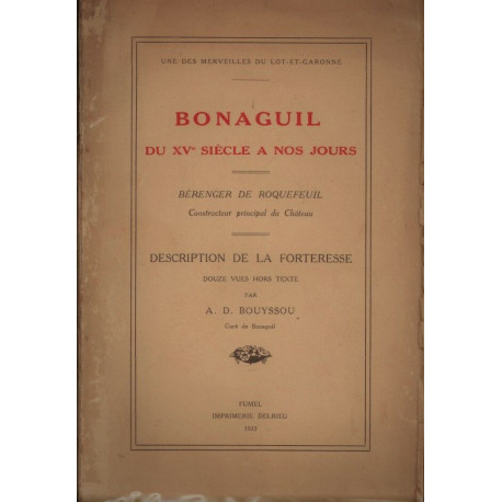 Bonaguil du XV° siècle à nos jours