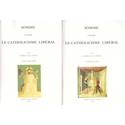 Somme contre le catholicisme libéral 2 tomes