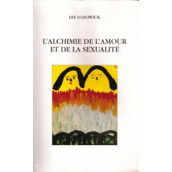 L'alchimie de l'amour et de la sexualité