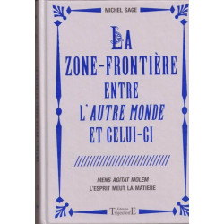 La zone-frontière entre l'autre monde et ceuli ci