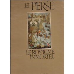 Le royaume immortel de Perse