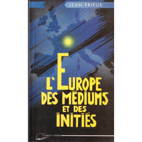 L'Europe des médiums et des initiés