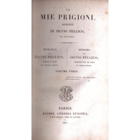 Le mie prigoni memorie di SYLVO PELLICO da Saluzzo