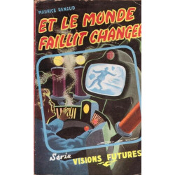 Et le monde faillit changer