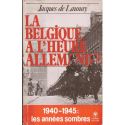 La Belgique à l'heure allemande