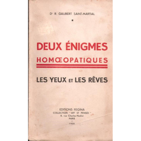 Deux énigmes homéopathiques. les yeux et les rêves