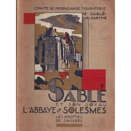 Sablé et son joyau l'Abbaye de Solesmes. Les grottes de Saulges