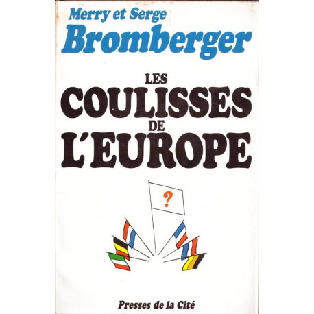 Les coulisses de l'Europe