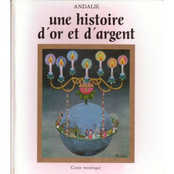 Une histoire d'or et d'argent - conte ésotérique