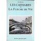 Les Cathares ou La Flèche de Vie (Dédicacé)