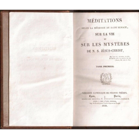 Méditations selon la méthode de saint Ignace sur la vie et sur les...