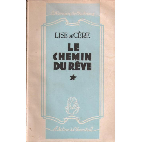 Le chemin du rêve