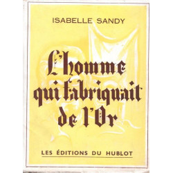 L'homme qui fabriquait de l'or (ou l'histoire de Nicolas Flamel et...