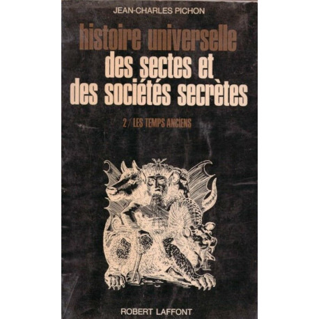 Histoire universelle des sectes et des sociétés secrètes - Tome 2:...