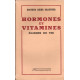 Hormones et vitamines. élixirs de vie