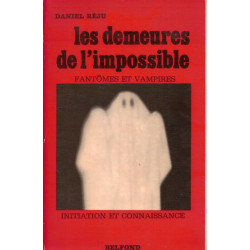 Les demeures de l'impossible: fantômes et maisons hantées