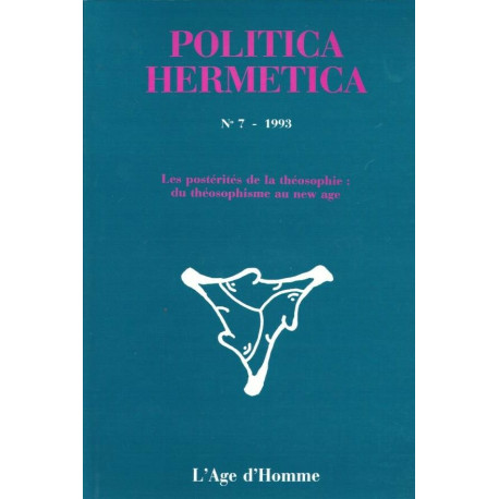 Politica Hermetica N° 7 les postérités de la théosophie