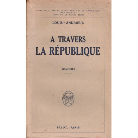 A travers la République. Mémoires