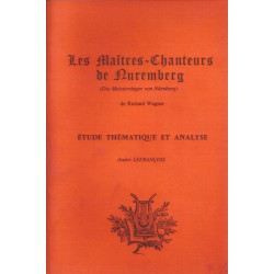 Les Maitres-Chanteurs de Nuremberg - étude thématique et analyse