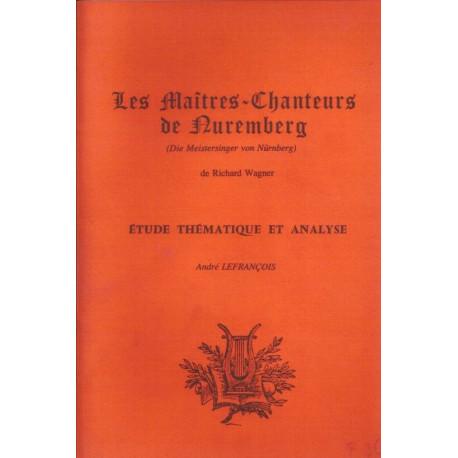 Les Maitres-Chanteurs de Nuremberg - étude thématique et analyse