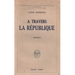 A travers la République. Mémoires