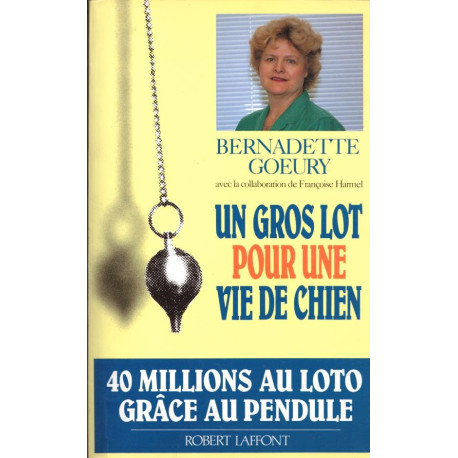 Un gros lot pour une vie de chien. 40 millions grâce au pendule