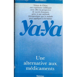 Ya-Ya une alternative aux médicaments