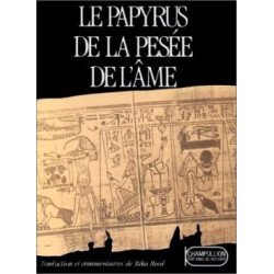 Le papyrus de la pesee de l'ame. rebelle dans l'âme