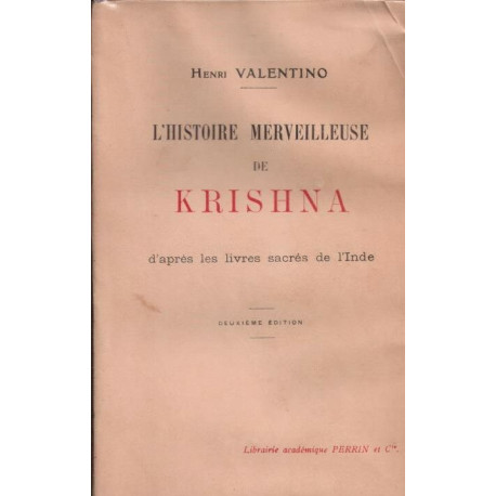 L'histoire merveilleuse de Krishna d'après les livres sacrés de l'Inde