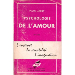 Psychologie de l'amour - l'instinct - la sensibilite - l'imagination