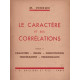 Le caractere et ses correlations (tome i : caractere milieu...