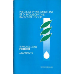 Précis de phytomédecine et d'homéopathie basses dilutions -...