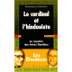 Le Cardinal et l'Hindouiste. Le Mystère des frères Daniélou