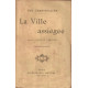 La Ville assiégée. Janina - octobre 1912 - mars 1913