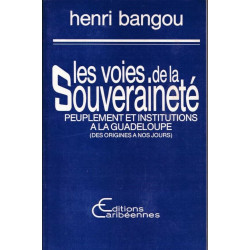 Voies de la souveraineté. Peuplement et institutions a la...