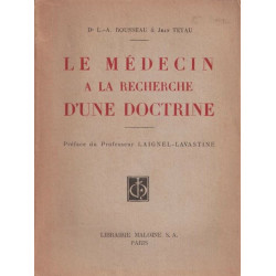 Le medecin à la recherche d une doctrine