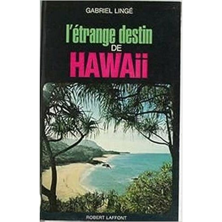 L'étrange destin de Hawaii