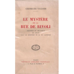 Le mystère de la rue de Rivoli. Grandeur et décadence du franc...