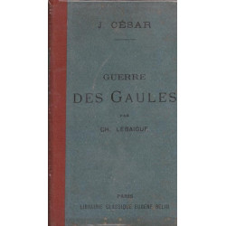 La Guerre des Gaules par LEBAIGUE