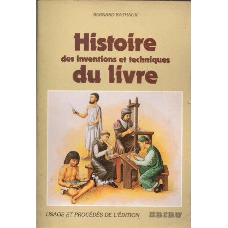 Histoire des inventions et techniques du livre