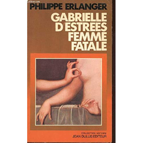 Gabrielle d'Estrées femme fatale