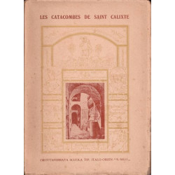 LES CATACOMBES DE SAINT CALIXTE - histoire et description - Avec...