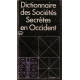 Dictionnaire des sociétés secrètes en Occident