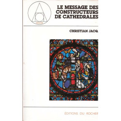 Le Message des constructeurs de cathédrales