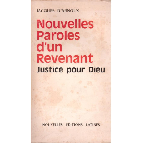 Nouvelles paroles d'un revenant. Justice pour Dieu