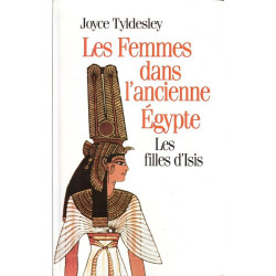 Les femmes dans l'ancienne Égypte : Les filles d'Isis