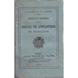 Instruction pratique sur le service de l'infanterie en campagne