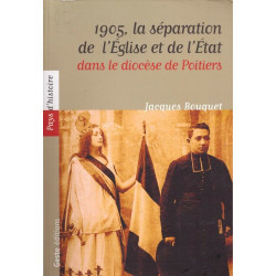 1905 ! : La loi de séparation de l'Eglise et de l'Etat dans le...