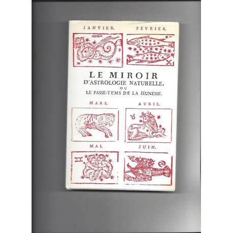 Le Miroir d'astrologie ou le Passe-tems de la jeunesse